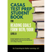CASAS Test Prep Student Book for Reading Goals Forms 907R/908 Level D