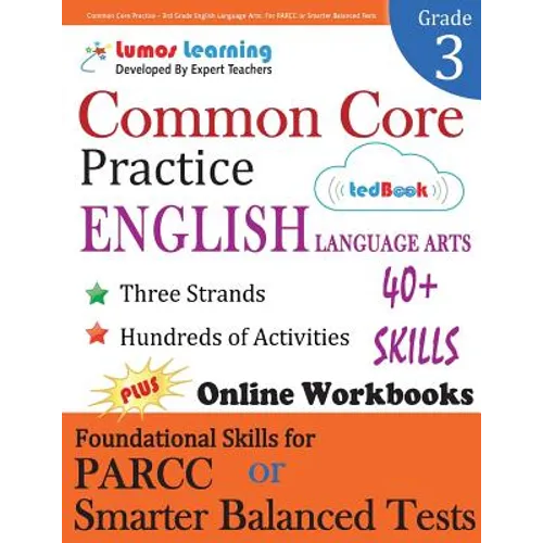 Common Core Practice - 3rd Grade English Language Arts: Workbooks to Prepare for the PARCC or Smarter Balanced Test