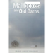 Mailboxes and Old Barns