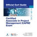 Certified Associate in Project Management (Capm)(R) Exam Official Cert Guide