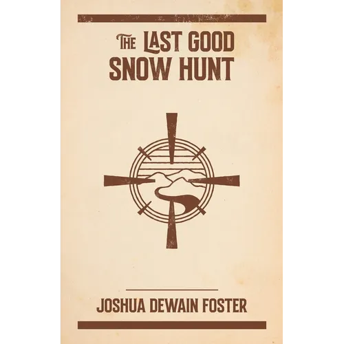 The Last Good Snow Hunt