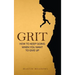 Grit: How to Keep Going When You Want to Give Up