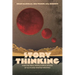 Story Thinking and the Real-World Applications of Sci-Fi and Fantasy Writing