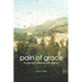 Pain of Grace: Living and Suffering with Dignity