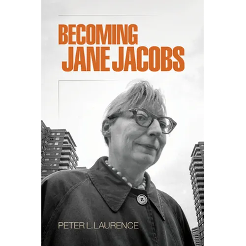 Becoming Jane Jacobs
