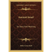 Ancient Israel: Its Story And Meaning