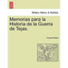 Memorias para la Historia de la Guerra de Tejas. Segunda Parte