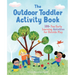 The Outdoor Toddler Activity Book: 100+ Fun Early Learning Activities for Outside Play