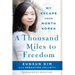 A Thousand Miles to Freedom: My Escape from North Korea