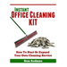 Instant Office Cleaning Kit: How to start or expand your own cleaning service