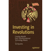 Investing in Revolutions: Creating Wealth from Transformational Technology Waves