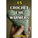 15 Crochet Ear Warmers