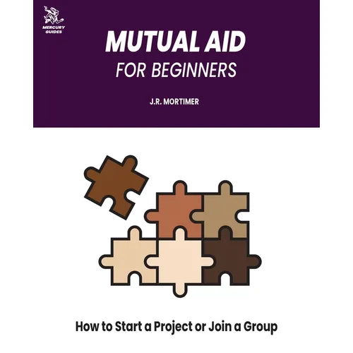 Mutual Aid for Beginners: How to Start a Project or Join a Group
