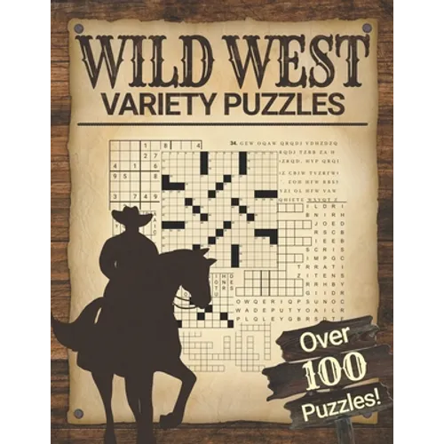 Wild West Variety Puzzles: Adult Word Puzzle Brain Games Book Fun and Relaxing
