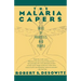 The Malaria Capers: Tales of Parasites and People