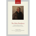 The Other Presidency: Thomas Jefferson and the American Philosophical Society