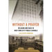 Without a Prayer: Religion and Race in New York City Public Schools
