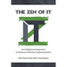 The Zen of IT: An Enlightened Approach to Business Software Implementation