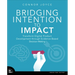 Bridging Intention to Impact: Transforming Digital Product Development Through Evidence-Based Decision-Making