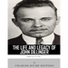 American Outlaws: The Life and Legacy of John Dillinger