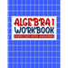 algebra 1 workbook with answers: algebra exercises book and Solutions algebra workbook for Mastering Essential Math Skills Problem Solving (algebra ex