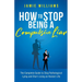 How To Stop Being a Compulsive Liar: The Complete Guide to Stop Pathological Lying and Start Living an Honest Life