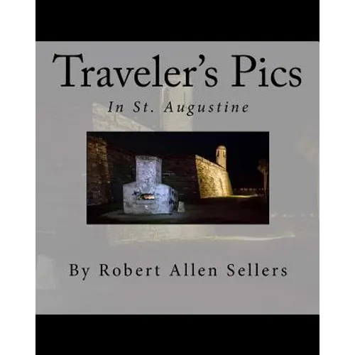 Traveler's Pics: In Saint Augustine, Florida