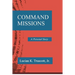 Command Missions: A Personal Story