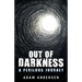 Out of Darkness: A Perilous Journey