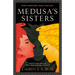 Medusa's Sisters