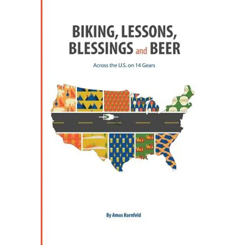 Biking, Lessons, Blessings and Beer: Across the U.S. on 14 Gears