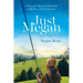 Just Megan: A Story of Grace and Resilience in the Face of the Unknown
