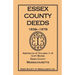 Essex County Deeds, 1639-1678, Abstracts of Volumes 1-4, Copy Books, Essex County, Massachusetts