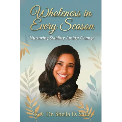 Wholeness in Every Season