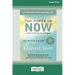 The Power of Now: A Guide to Spiritual Enlightenment (16pt Large Print Edition)
