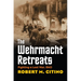 The Wehrmacht Retreats: Fighting a Lost War, 1943