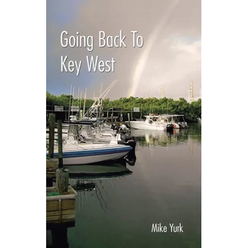 Going Back to Key West: Eating, Fishing and Drinking in Paradise
