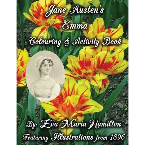 Jane Austen's Emma Colouring & Activity Book: Featuring Illustrations from 1896