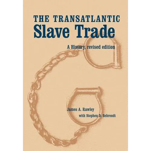 The Transatlantic Slave Trade: A History