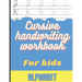 Cursive Handwriting Workbook for Kids: Cursive Handwriting Alphabet, Practice Books for Kids 4th Grade