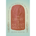 The Library of Ancient Wisdom: Mesopotamia and the Making of the Modern World