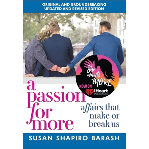A Passion for More: Affairs That Make or Break Us