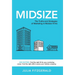 Midsize: The Truths and Strategies of Marketing in Midsize Firms