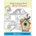 Birds Adult Coloring Book: Bird Coloring Books