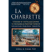 La Charrette: A History of the Village Gateway to the American Frontier Visited by Lewis and Clark, Daniel Boone, Zebulon Pike