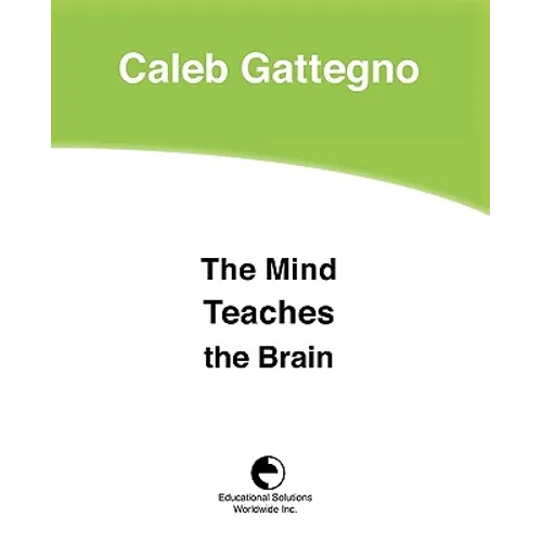 The Mind Teaches the Brain