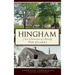 Hingham: Four Centuries of History