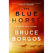 The Blue Horse: A Porter Beck Mystery