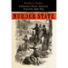 Murder State: California's Native American Genocide, 1846-1873
