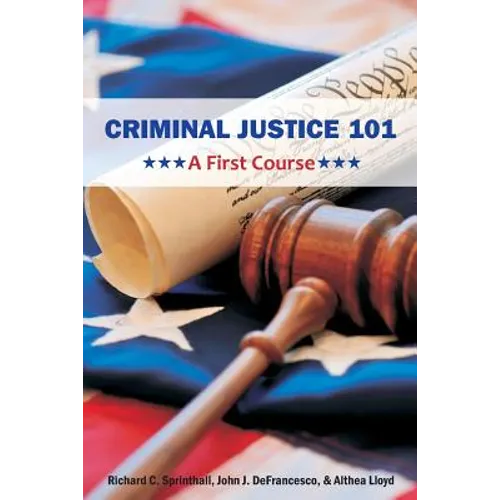 Criminal Justice 101: A First Course